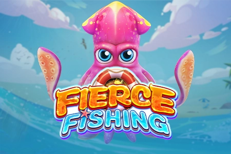 FIERCE FISHING