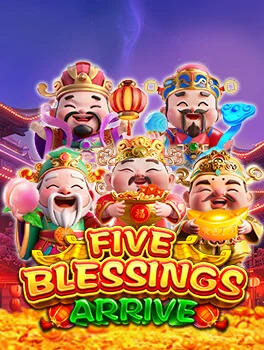 Five Blessings Arrive