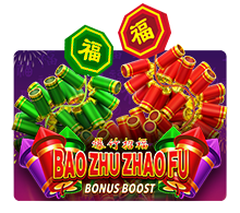Bao Zhu Zhao Fu Bonus Boost